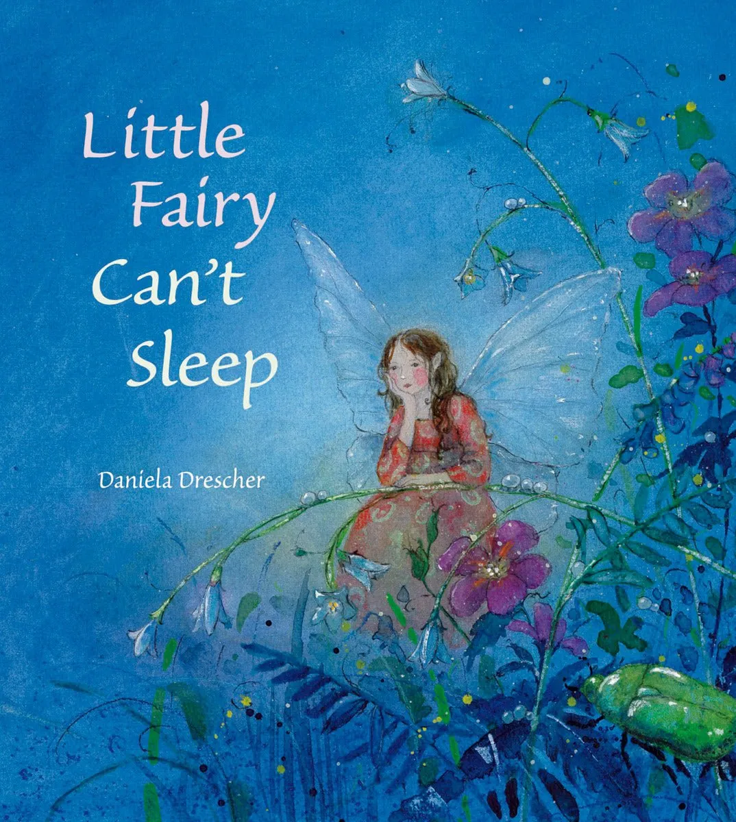 Daniela Drescher: Little Fairy Can't Sleep