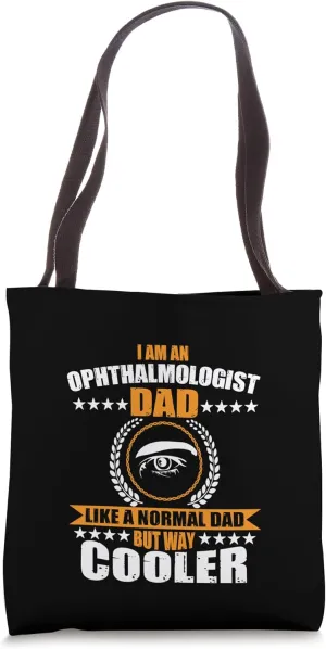 Funny Ophthalmologist Dad Saying Eye Doctor For Men Tote Bag